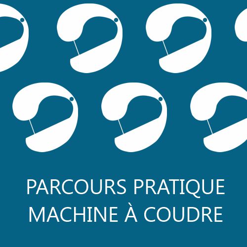 Parcours Pratique Machine à coudre