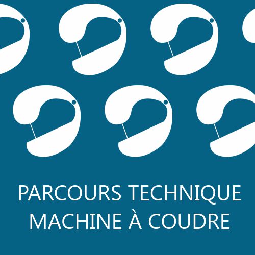 Parcours Technique Machine à coudre